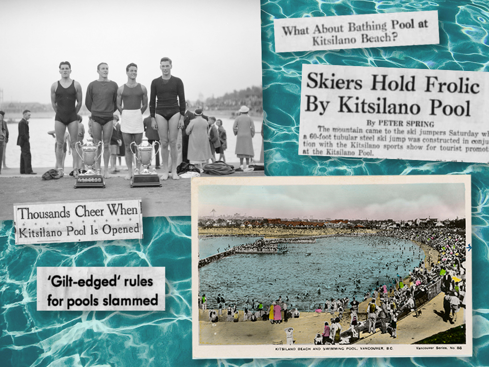 A collage of photos and newspaper clippings. One photo shows four men wear swimming costumes. They’re lined up in front of two large trophies. Another photo is a postcard, in colour, from 1945, showing a full and busy Kits Pool. The clippings read, 'Thousands Cheer When Kitsilano Pool Is Opened,' '"Gilt-edged" rules for pools slammed,' 'What about Bathing Pool at Kitsilano Beach,' and 'Skiers Hold Frolic by Kitsilano Pool.' The background is wavy blue pool water.