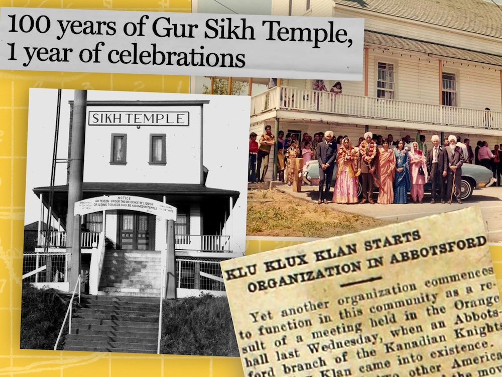 A collage shows two news snippets and two photos. The snippets read '100 years of Gur Sikh Temple, 1 year of celebrations' and 'Klu Klux Klan Starts Organization in Abbotsford.' One black and white photo shows the temple with the sign 'Sikh Temple.' The other is a colour photo from a wedding. Lots of people are standing around a powder-blue car.