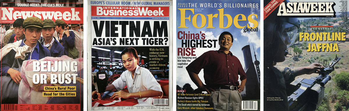 A four-panel image features four news magazine covers. From left: the cover of Newsweek features a headline that reads ‘Beijing or Bust’ and a photograph of rural workers in China; the cover of International BusinessWeek features a headline that reads ‘Vietnam: Asia’s Next Tiger?’ and a photograph of a woman in white seated at a table using a sewing machine; the cover of Forbes reads ‘China’s Highest Rise’ and features a photo of a man standing in front of a skyscraper; the cover of AsiaWeek features a headline that reads ‘Frontline Jaffna’ and a view from a sniper’s gun.