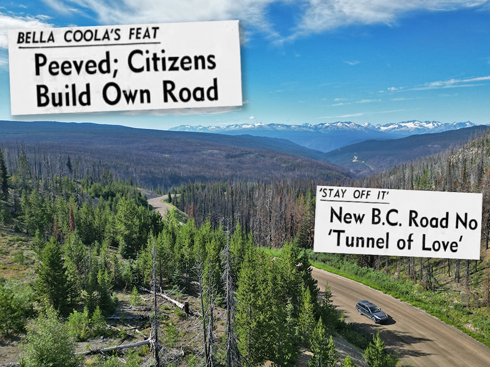 A photo showing a vehicle driving up a winding gravel road with mountains in the background is overlaid with newspaper clippings that say &lsquo;Peeved, Citizens Build Own Road&rsquo; and &lsquo;New BC Road No Tunnel of Love.&rsquo;