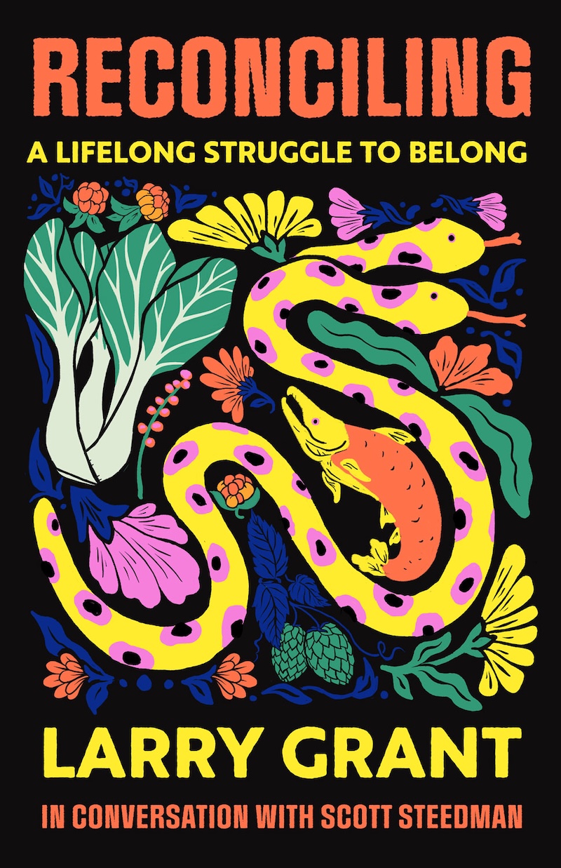 The book cover image for &lsquo;Reconciling: A Lifelong Struggle to Belong&rsquo; features yellow and orange sans-serif title text against a black background and a bold, colourful illustration of a snake, salmon and vegetables and plants native to B.C. in a bold yellow, orange, mauve and green colour palette. 