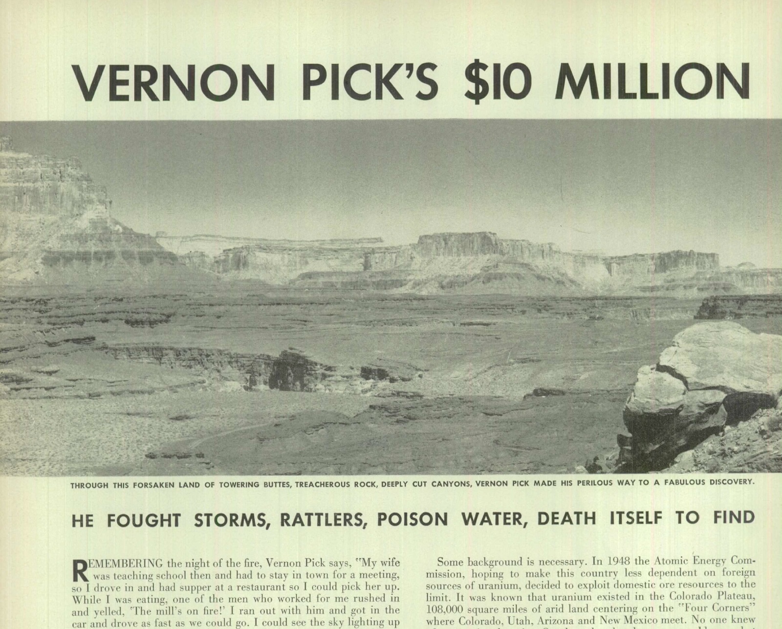 A two-page story and photo about Vernon Pick&rsquo;s uranium discovery in Life magazine. The photo shows a desert-like, rugged landscape of rock formations in Utah.