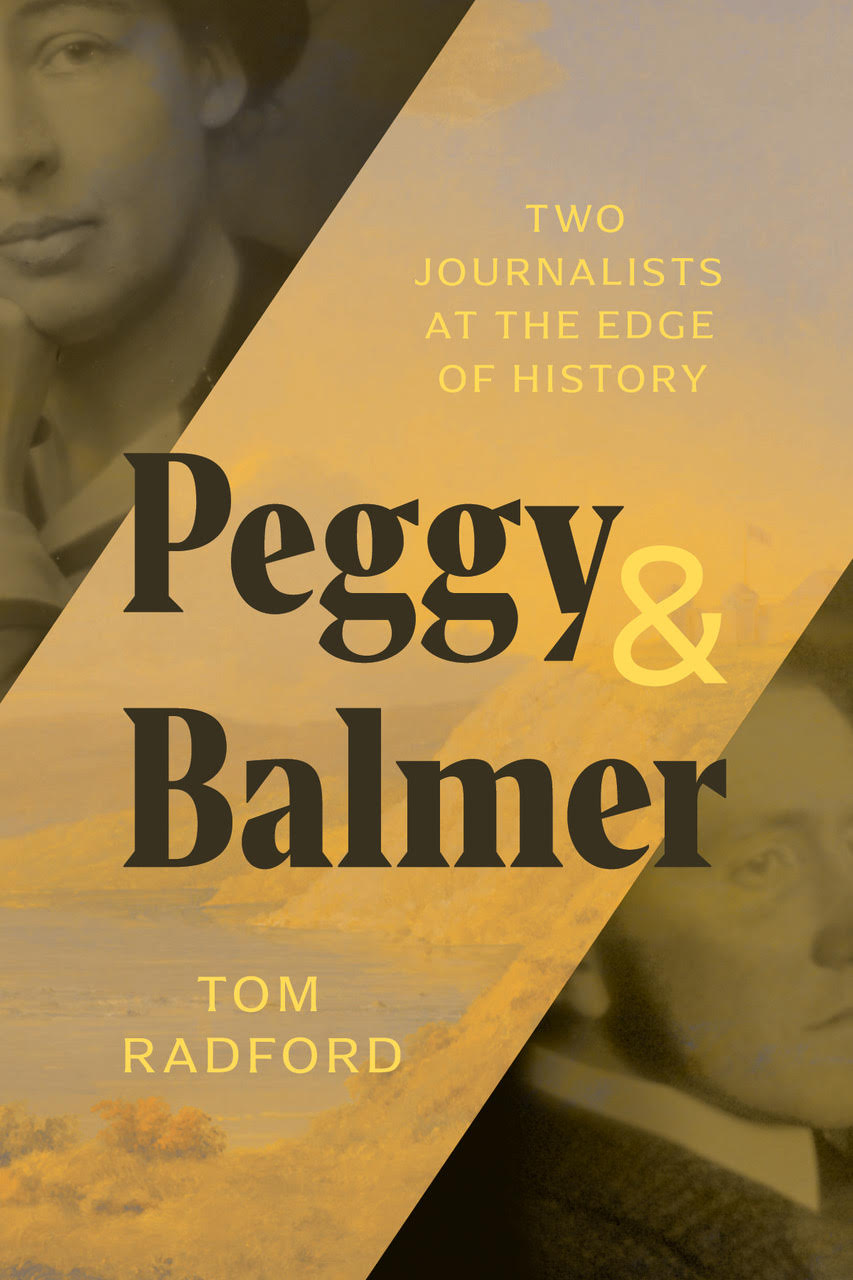 The book cover image for Peggy & Balmer: Two Journalists at the Edge of History features archival black-and-white portraits of a man and a woman on the top left and bottom right corners of the frame against a yellow photographic treatment of an Alberta landscape.