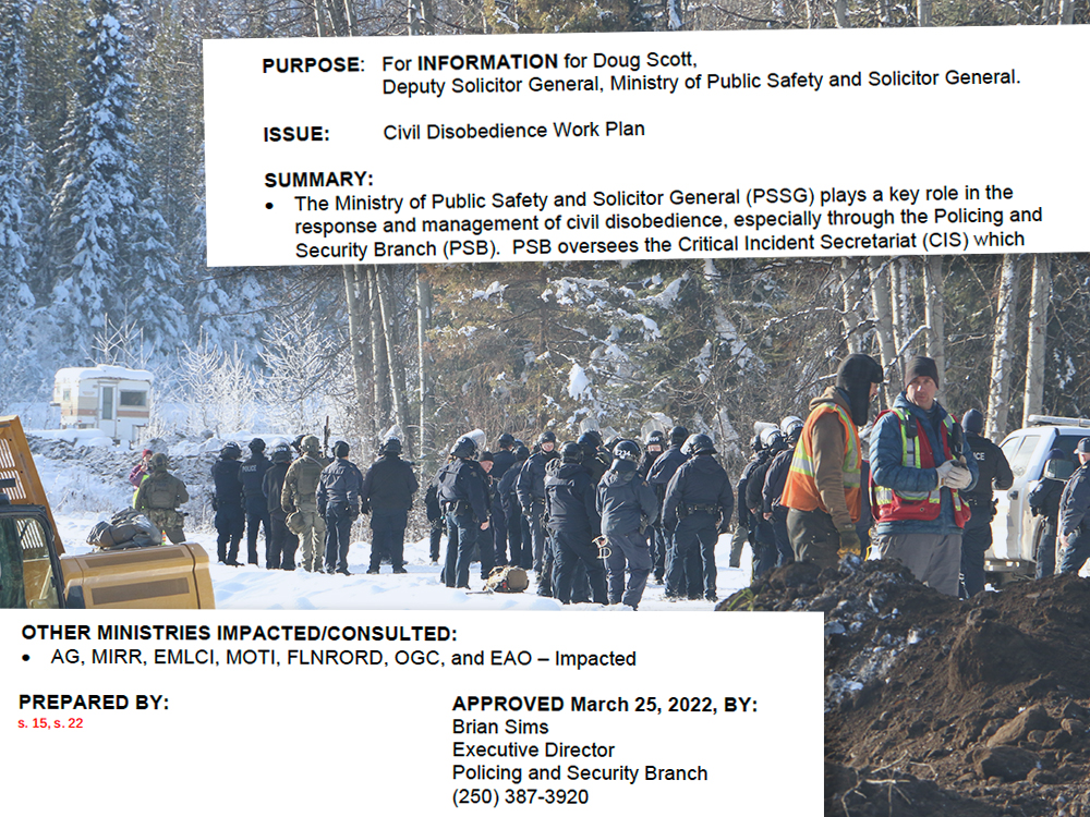 The background photo shows RCMP officers gathering to carry out arrests on the Coastal GasLink pipeline in 2021. In the foreground, excerpts from briefing notes prepared about the government&rsquo;s Civil Disobedience Work Plan.