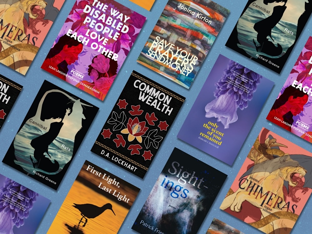 A scrolling, diagonal display of eight poetry books from independent Canadian publishers, including &lsquo;The Way Disabled People Love Each Other&rsquo; by Leah Lakshmi Piepzna-Samarasinha, &lsquo;Cannibal Rats&rsquo; by Richard Greene, &lsquo;Commonwealth&rsquo; by D.A. Lockhart, &lsquo;First Light, Last Light&rsquo; by Glen Sorestad, &lsquo;Save Your Prayers &mdash; Send Money&rsquo; by J&oacute;n&iacute;na Kirton, &lsquo;Chimeras&rsquo; by Tegan Zimmerman, &lsquo;Sightings by Patrick Friesen, and &lsquo;Only the Scent of You Remained&rsquo; by Duncan Mercredi.